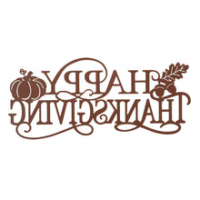 Load image into Gallery viewer, 24"L Metal "HAPPY THANKSGIVING" Wall Décor