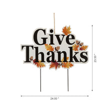 Load image into Gallery viewer, 24"H "Give Thanks" Wooden Yard Stake/Hanging Wall Décor (Two Functions)