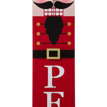 Load image into Gallery viewer, 42"H Wooden Nutcracker "PEACE" Porch Sign Board