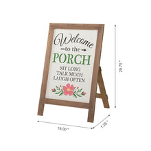 Load image into Gallery viewer, 29.75"H "Welcome to the Porch" Wood Framed Easel Porch Sign with Flowers